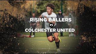 CAN WE BEAT PROs? | Rising Ballers Vs. Colchester United U23s | UNSIGNED EP. 20