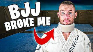 Brazilian Jiujitsu BROKE My Body