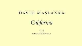 David Maslanka: California (2016)