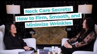 Neck Care Secrets: How to Firm, Smooth, and Minimize Wrinkles