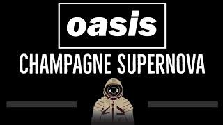 Oasis • Champagne Supernova (CC)  [Karaoke] [Instrumental Lyrics]