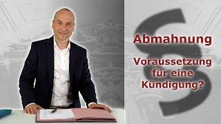 Abmahnung im Arbeitsrecht 1 - Voraussetzung für eine Kündigung? | Fachanwalt Bredereck