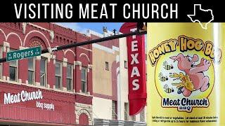 Visiting Meat Church BBQ in Waxahachie Texas