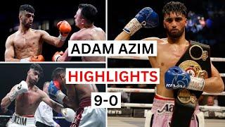 Adam Azim (9-0) Highlights & Knockouts