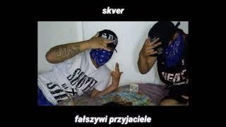 skver - fałszywi przyjaciele (official audio) prod. prodbyempty