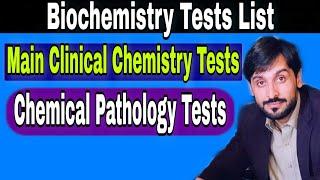 Clinical Chemistry Tests List | Biochemistry Tests List