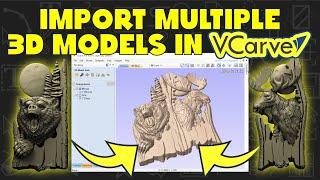 The secret Vectric doesn't want you to know - Import & Edit Multiple 3D Models in VCarve