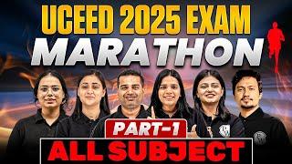 UCEED 2025  | Marathon (PART-1) | Master All UCEED Subjects in One Day 