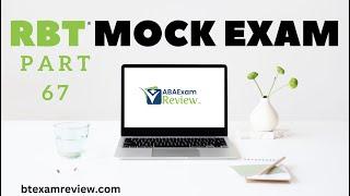 Pass the RBT® Exam | RBT® Practice Exam - Full Mock RBT® Exam Review [Part 67]