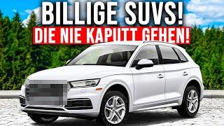 7 GÜNSTIGE SUVs, die NIEMALS kaputtgehen