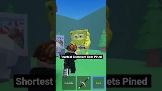 Shortest Comment Gets Pinned #roblox #memes #shorts
