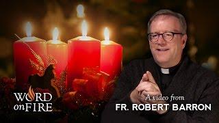 Bishop Barron on The Spirituality of Advent