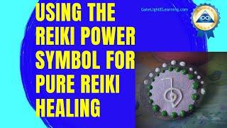 Using The Reiki Power Symbol For Pure Reiki Healing