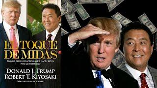 EL TOQUE DE MIDAS DONALD TRUMP ROBERT KIYOSAKI AUDIOLIBRO COMPLETO EN ESPAÑOL