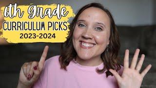 Homeschool Curriculum Picks 2023-2024 || 6th Grade Curriculum Choices