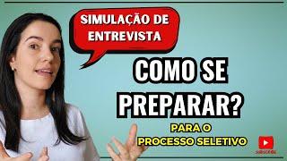 Como se PREPARAR PARA AS ENTREVISTAS DE EMPREGO