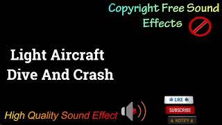 Light Aircraft Dive And Crash Sound Effect | High Quality Sound| NCS Effects  #soundeffect #ncs