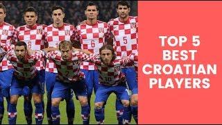 TOP 5 Best Croatian Football (Soccer) Players of All Time