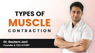 Mechanism of Muscle Contraction | Different Ways to Build Muscles | Human Physiology | Fgiit