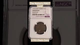 The Nation's FIRST cent! 1793 Chain Cent NGC graded #coincollecting #coins #history