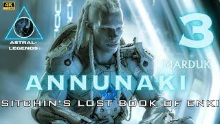 Annunaki: The Movie | Episode 3 | Lost Book Of Enki - Tablet 10-14 | Astral Legends