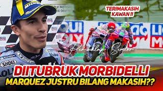 PENGAKUAN JUJURDITUBRUK FRANCO MORBIDELLI, MARC MARQUEZ JUSTRU UCAPKAN "TERIMAKASIH"️KOK BISA??