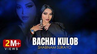 Shabnam Surayo - Bachai Kulob [ Official Track 2024 ]