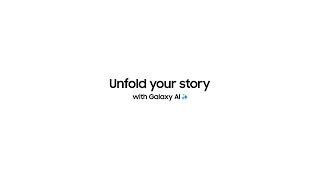 Official Teaser: Unfold your story with Galaxy AI | Samsung