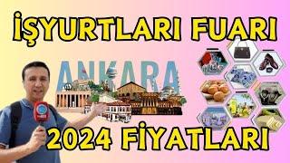 🟢İşyurtları 2024 FİYATLARINI SORDUK ⭐️Ankara'nın En Uygun Fuarı "İşyurtları Fuarı 2024" Başladı