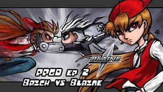 PPGD EP 2 Brick vs Blaine (Remake)