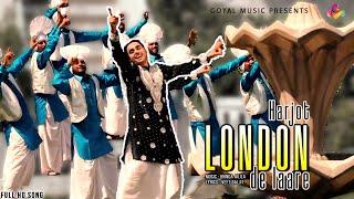 Harjot | London De Laare | Goyal Music | New Punjabi Song | Latest Punjabi Songs