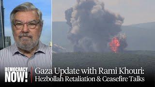 Rami Khouri on Latest Israel-Hezbollah Escalation & Stalled Ceasefire Talks