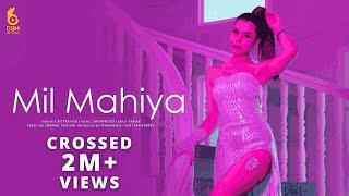 Mil Mahiya (Official Video) Chitranshi Ft. Showkidd | Latest Punjabi Songs 2023