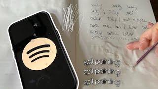 ASMR SPITTY SPIT PAINTING WRITING TRIGGER WORDS + SPOTIFY TRIGGER