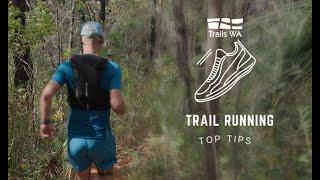 Trails WA - Trail Running Top Tips