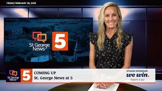 St. George News at 5: 2-28-25