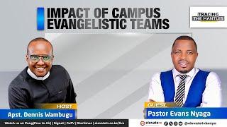 IMPACT OF CAMPUS EVANGELISTIC TEAMS  || TRACING THE MANTLES ll 13TH APRIL 2025