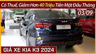 Rẻ được hơn 40 triệu, giá xe Kia K3 giảm thuế. Chi tiết xe lăn bánh và trả góp đầu tháng 09.