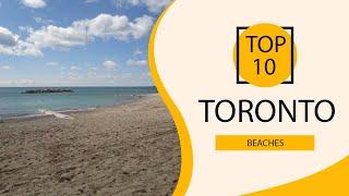 Top 10 Best Beaches to Visit in Toronto | Canada - English