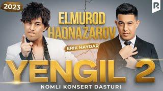 Elmurod Haqnazarov - Yengil 2 nomli konsert dasturi 2024