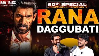 Rana Daggubati on Kalki, S.S Rajamouli, Entrepreneurship & Why 80% movies flop?| RawTalks  EP-50