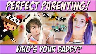 Perfect Parenting! | Who's Your Daddy w/ LDShadowLady