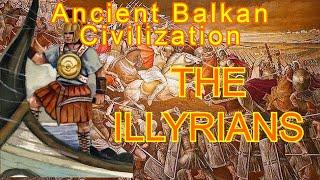 The Illyrians: Ancient Balkan Civilization Finale