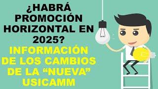 Soy Docente: ¿HABRÁ PROMOCIÓN HORIZONTAL EN 2025? INFORMACIÓN DE LOS CAMBIOS DE LA “NUEVA” USICAMM