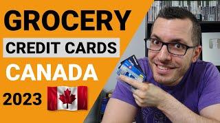 Best GROCERY Credit Cards in CANADA // 4% CASH BACK at the Grocery Store // Credit Card Guide