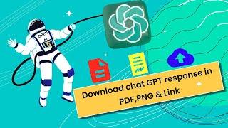 Download chatGPT History in PDF, PNG and shareable Link Format.