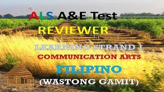 Video 219 - ALS A&E Test REVIEWER:  Filipino -  Wastong Gamit | Learning Strand 1