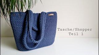 Tasche/Shopper häkeln Teil 1