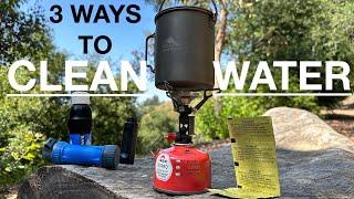 Clean Water. 3 Ways to Get Safe Water While Backpacking