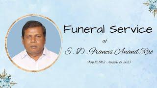 Funeral Service of E . D . Francis Anand Rao | 22 August 2023